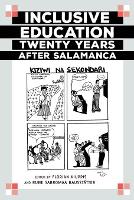 Inclusive Education Twenty Years after Salamanca