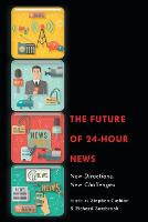 The Future of 24-Hour News