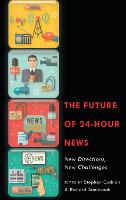 The Future of 24-Hour News