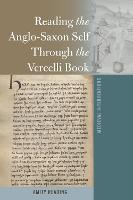 Reading the Anglo-Saxon Self Through the Vercelli Book