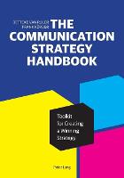 The Communication Strategy Handbook