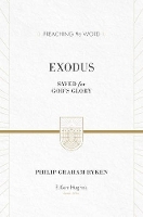 Exodus: Saved for God's Glory