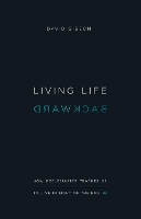 Living Life Backward
