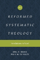 Reformed Systematic Theology, Volume 1