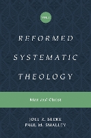 Reformed Systematic Theology, Volume 2