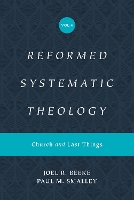 Reformed Systematic Theology, Volume 4