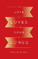 The Love of Loves in the Song of Songs