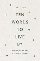 Ten Words to Live By