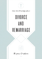 What the Bible Says about Divorce and Remarriage