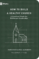 How to Build a Healthy Church