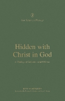 Hidden with Christ in God