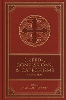Creeds, Confessions, and Catechisms