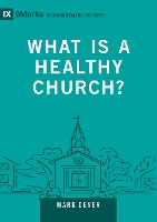 What Is a Healthy Church?