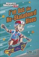 Sports Illustrated Kids Victory School Superstars Ive Got the No-Skateboard Blues