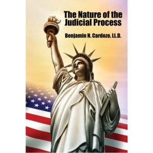 The Nature of the Judicial Process (With Notes)
