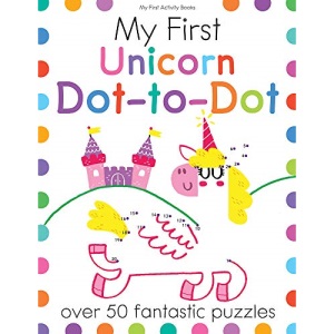 My First Unicorn Dot-To-Dot: Over 50 Fantastic Puzzles (My First Activity Books)