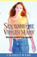 Sex With The Virgin Mary