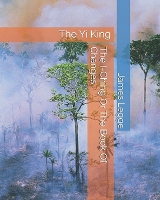 The I-Ching Or The Book Of Changes
