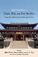 Approaches to Chan, Sŏn, and Zen Studies