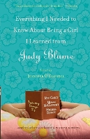 Everything I Needed to Know About Being a Girl I Learned from Judy Blume