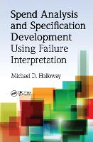 Spend Analysis and Specification Development Using Failure Interpretation