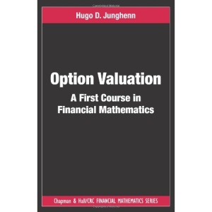 Option Valuation: A First Course in Financial Mathematics (Chapman & Hall/CRC Financial Mathematics Series)