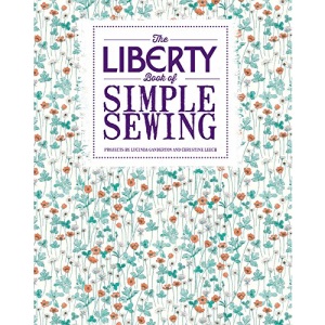 The Liberty Book of Simple Sewing