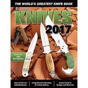 Knives 2017: The World's Greatest Knife Book