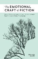 The Emotional Craft of Fiction