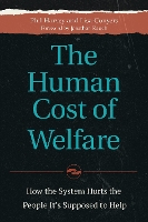 The Human Cost of Welfare