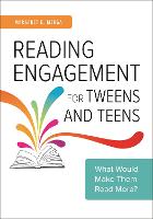 Reading Engagement for Tweens and Teens