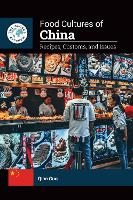 Food Cultures of China: Recipes, Customs, and Issues (The Global Kitchen)