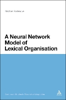 A Neural Network Model of Lexical Organisation