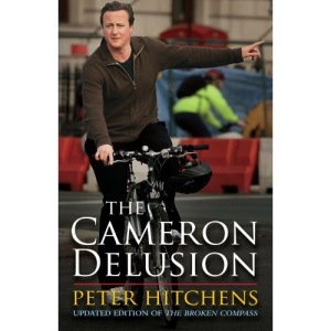 The Cameron Delusion: Updated edition of The Broken Compass