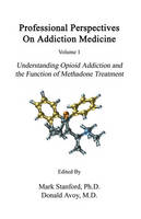Professional Perspectives On Addiction Medicine