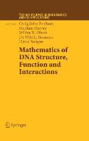 Mathematics of DNA Structure, Function and Interactions