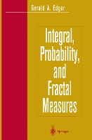 Integral, Probability, and Fractal Measures