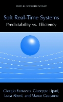 Soft Real-Time Systems: Predictability vs. Efficiency