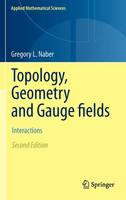 Topology, Geometry and Gauge fields