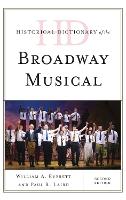 Historical Dictionary of the Broadway Musical