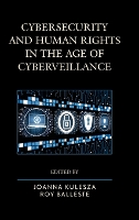 Cybersecurity and Human Rights in the Age of Cyberveillance