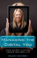 Managing the Digital You