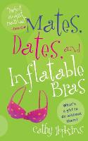 Mates, Dates, and Inflatable Bras