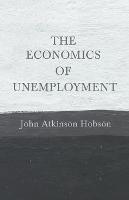 The Economics Of Unemployment