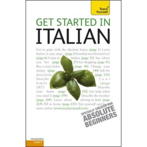 Get Started in Italian: Teach Yourself