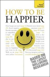 How to be Happier: Teach Yourself