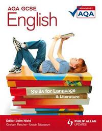 AQA GCSE English: Skills for Language & Literature Textbook (AQA GCSE English: Skills for Language and Literature)