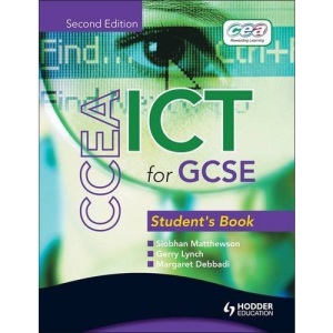 CCEA ICT for GCSE: Student Book (CICT)