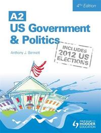 A2 US Government and Politics 4th Edition