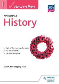 How to Pass National 5 History (How to Pass - National 5 Level)
